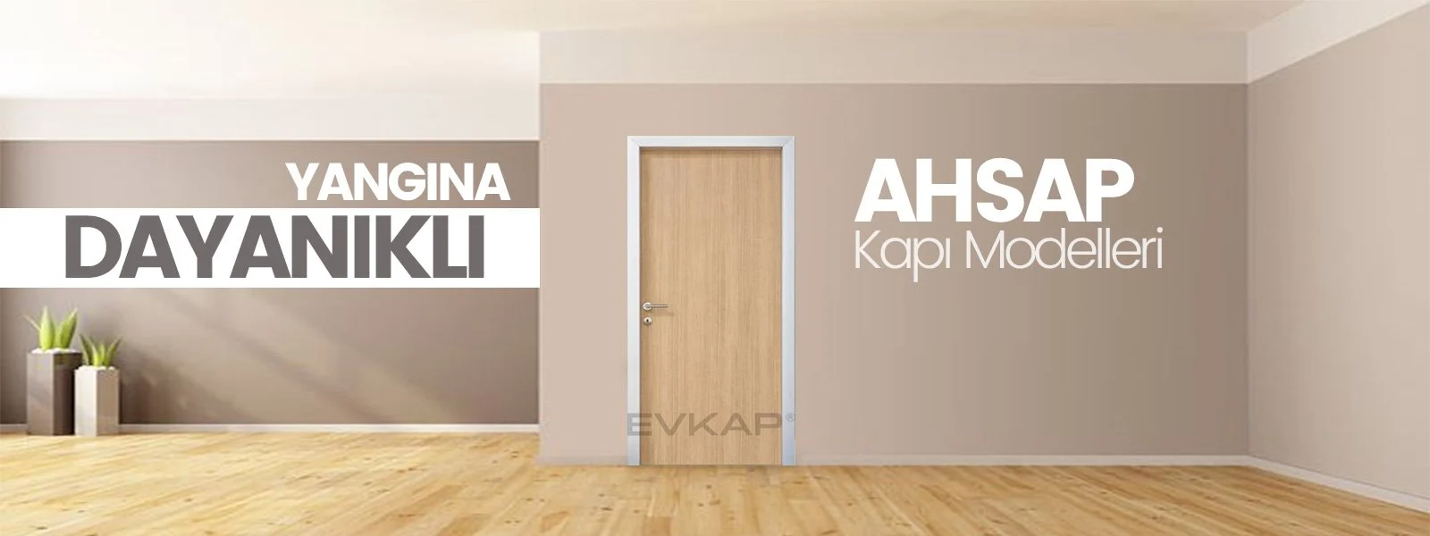 60 dakika yangına dayanıklı kapı