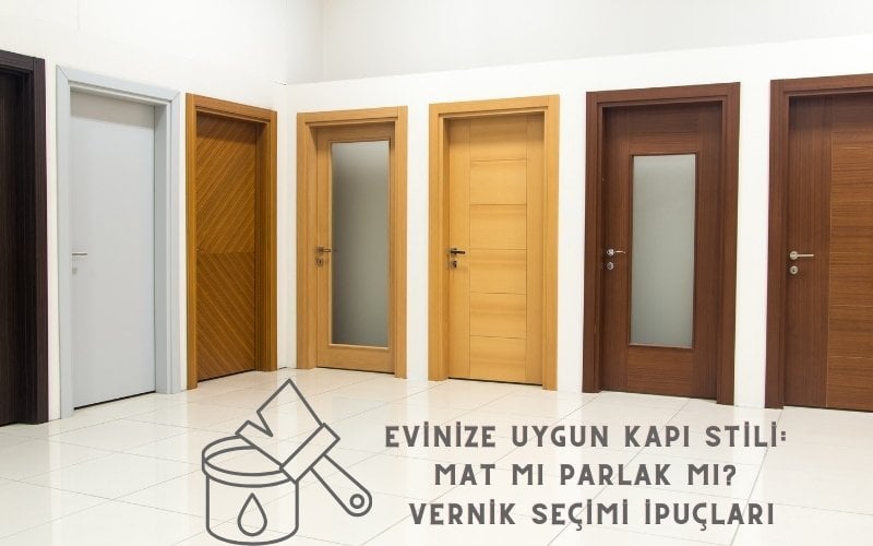 kapı verniği seçimi