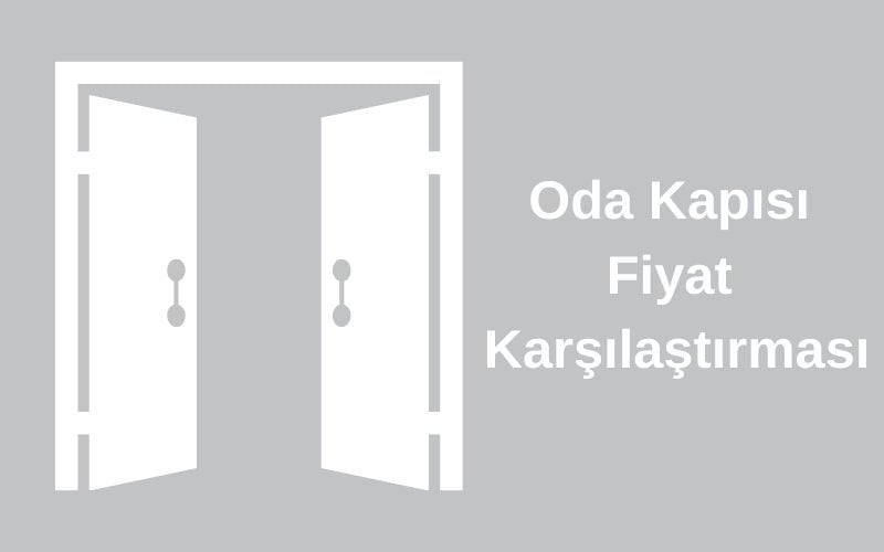 oda kapısı fiyat karşılaştırması