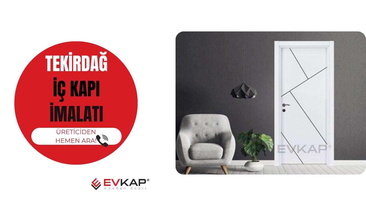 Tekirdağ İç Kapı İmalatı